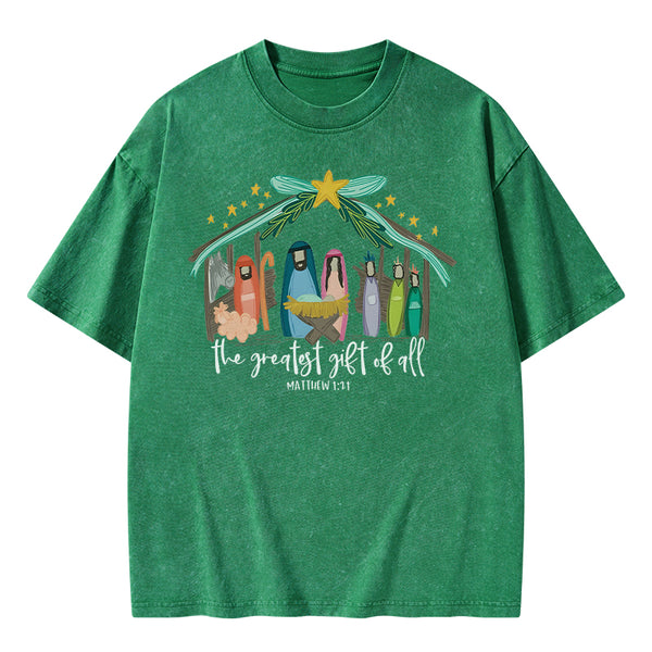 The Greatest Gift of All Christian Washed T-Shirt