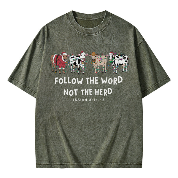 Follow The Word Not The Herd Christian Washed T-Shirt