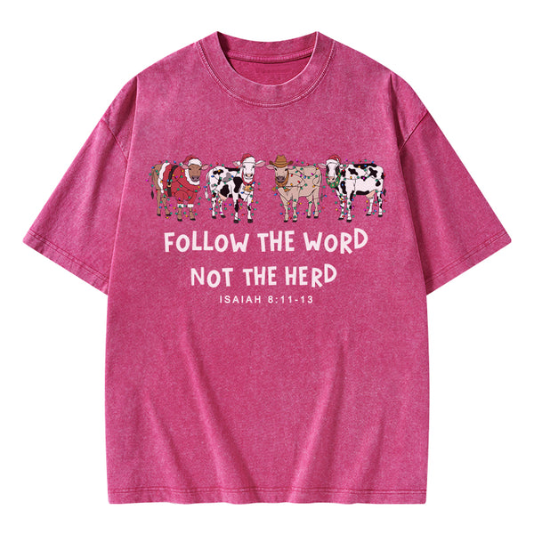 Follow The Word Not The Herd Christian Washed T-Shirt