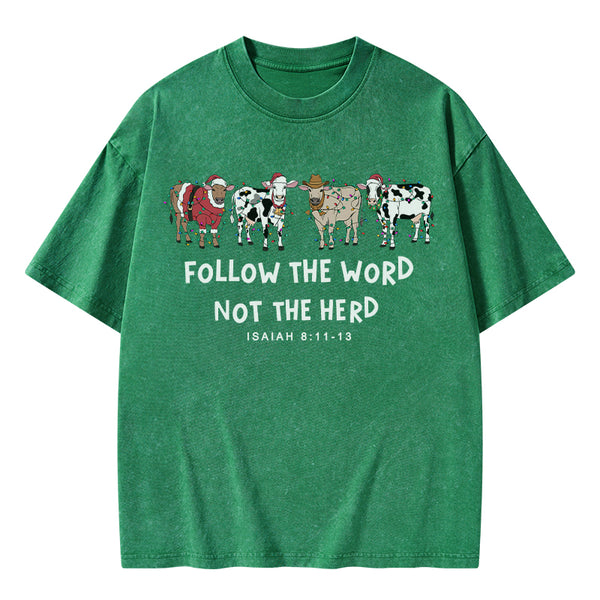 Follow The Word Not The Herd Christian Washed T-Shirt