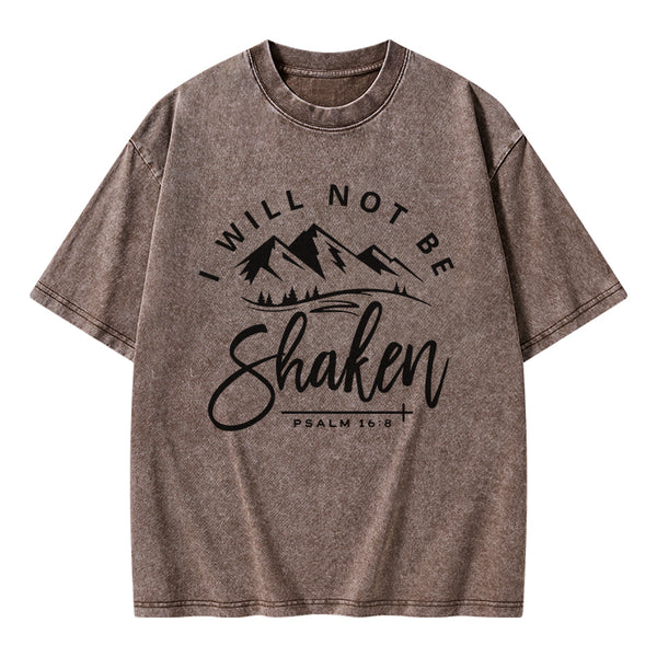 I Will Not Be Shaken T-Shirt