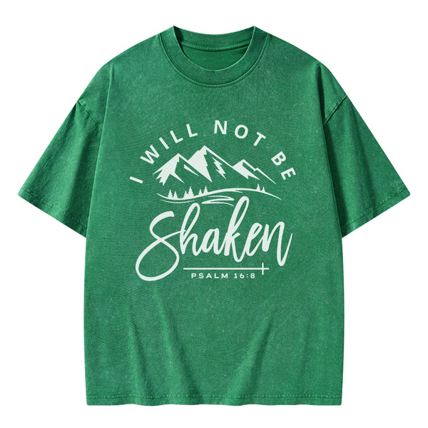 I Will Not Be Shaken T-Shirt