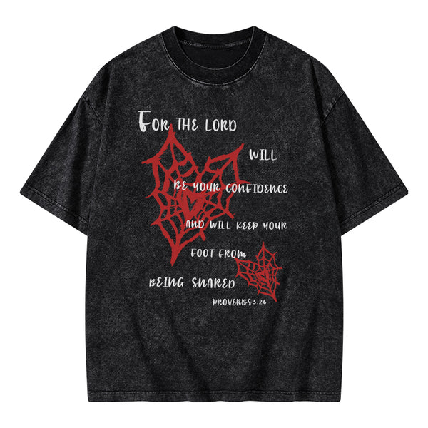 For The Lord Will Be Your Confidence Christian Washed T-Shirt