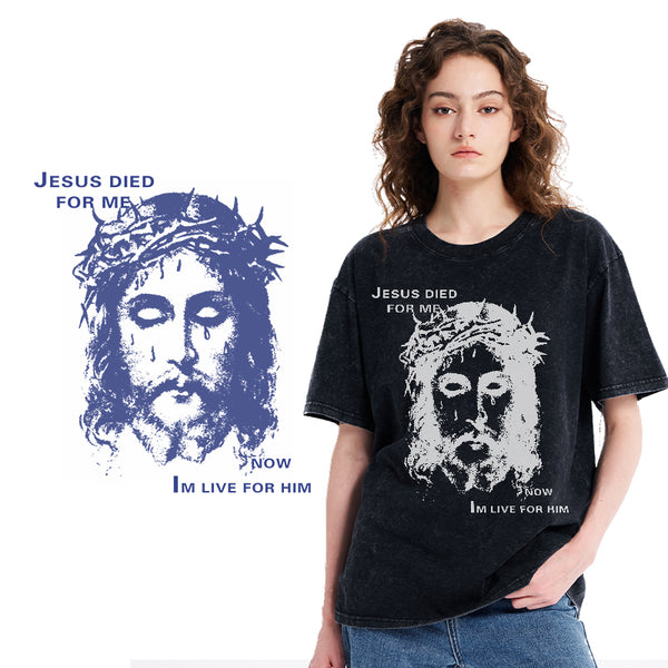 Jesus Died For Me Now I Live For Him Christian Washed T-Shirt