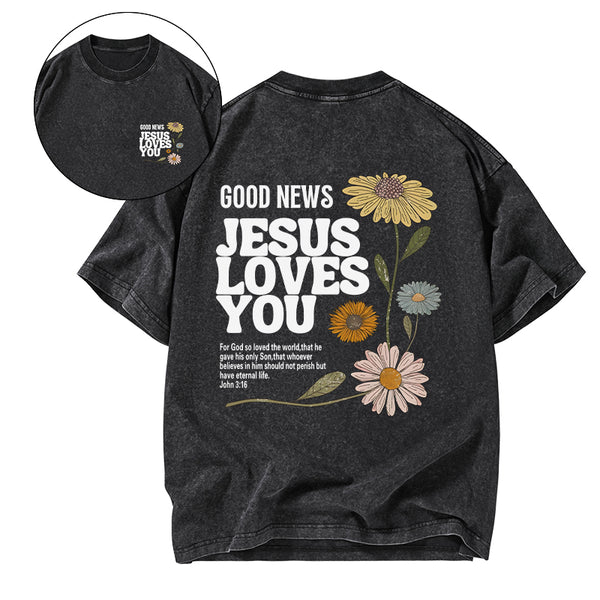 Good News Jesus Love You Christian Washed T-Shirt