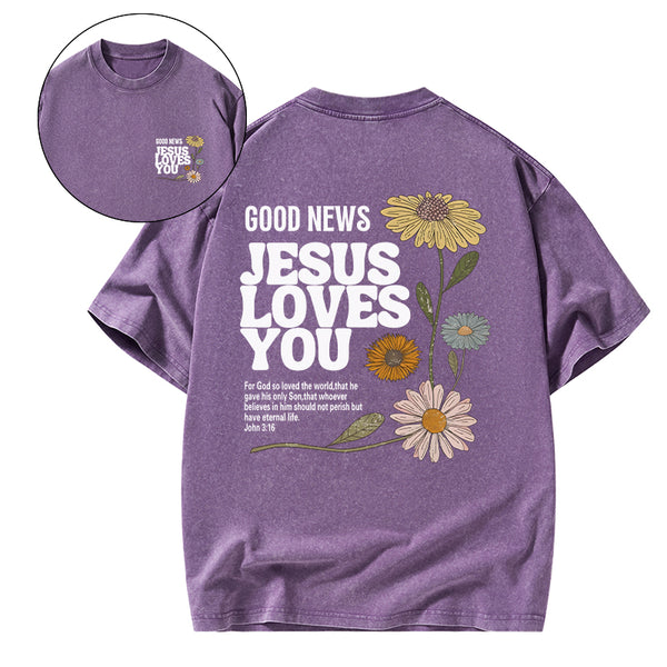 Good News Jesus Love You Christian Washed T-Shirt