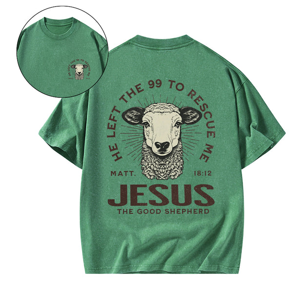 He Left The 99 To Rescue Me Christian Washed T-Shirt