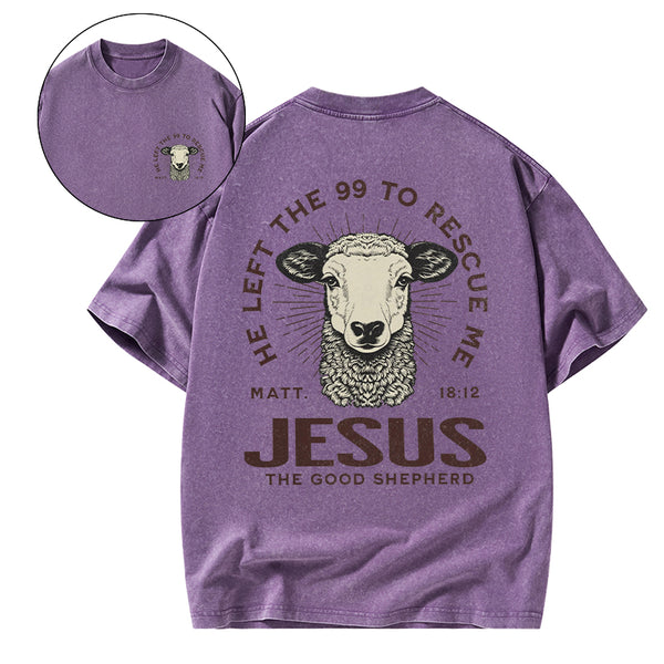 He Left The 99 To Rescue Me Christian Washed T-Shirt