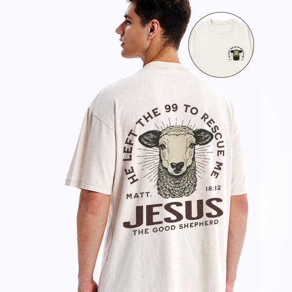 He Left The 99 To Rescue Me Christian Washed T-Shirt