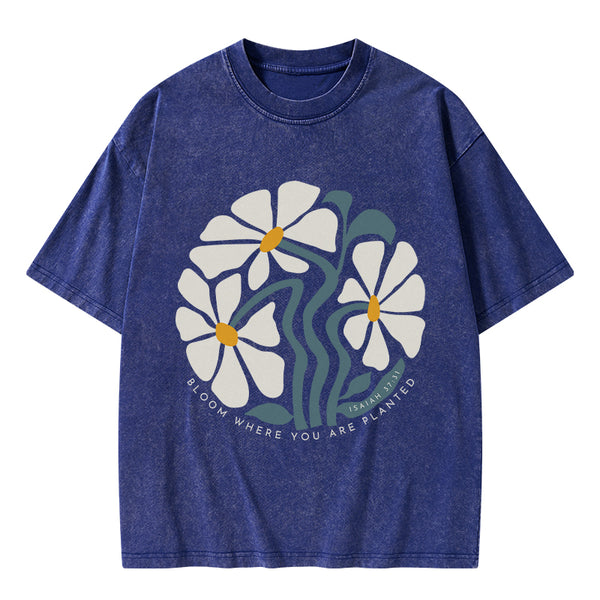 Bloom Where You Are Planted Christian Washed T-Shirt