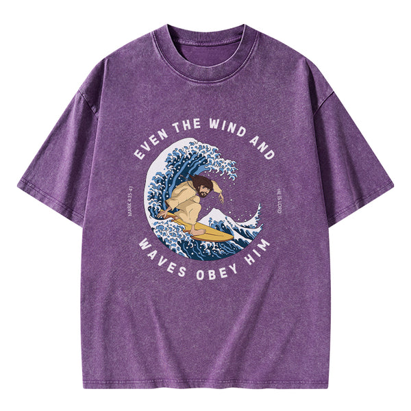Even The Wind And Waves Obey Him Christian Washed T-Shirt