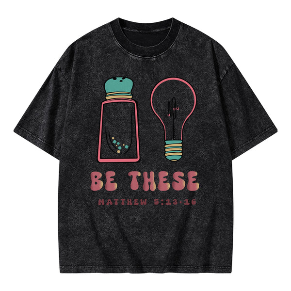 Be These Christian Washed T-Shirt