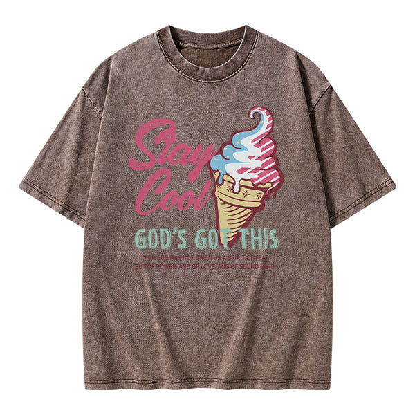 Stay Cool God's Got This Christian Washed T-Shirt