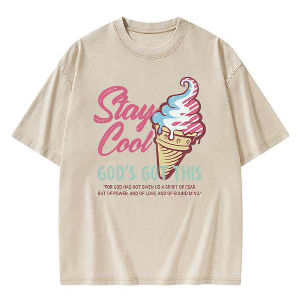 Stay Cool God's Got This Christian Washed T-Shirt