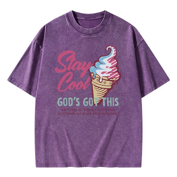 Stay Cool God's Got This Christian Washed T-Shirt