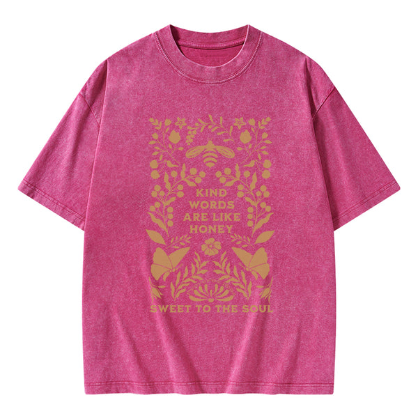 Kind Words Are Like Honey Sweet To The Soul Christian Washed T-Shirt