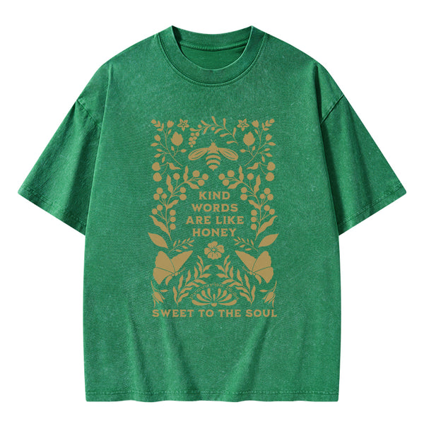 Kind Words Are Like Honey Sweet To The Soul Christian Washed T-Shirt