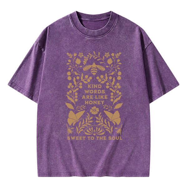 Kind Words Are Like Honey Sweet To The Soul Christian Washed T-Shirt