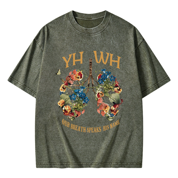 GC-WTS0545 YHWH Our Breath Speaks His Name Chrsitian Washed T-Shirt