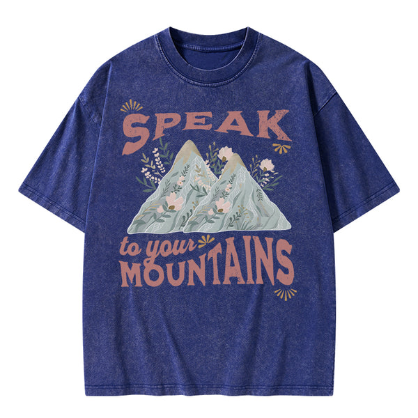 Speak To Your Mountains Christian Washed T-Shirt