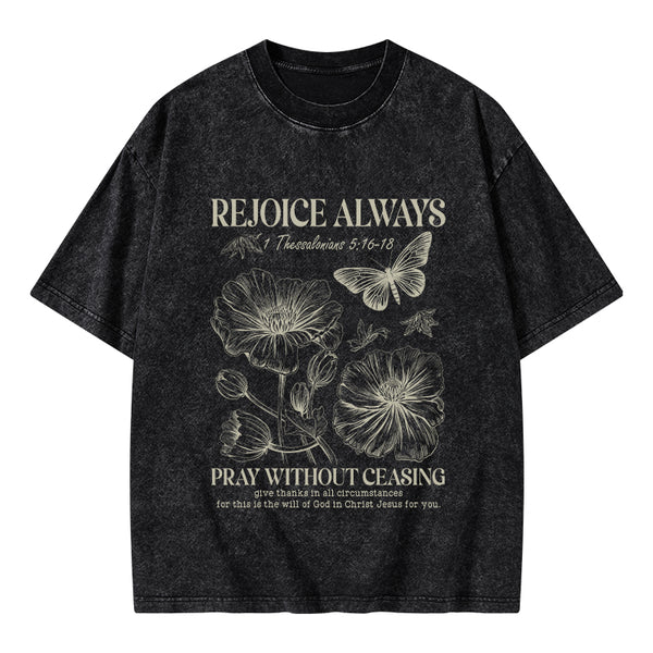 GC-WTS0638 Rejoice Always Christian Washed T-Shirt