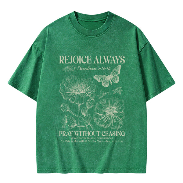 GC-WTS0638 Rejoice Always Christian Washed T-Shirt