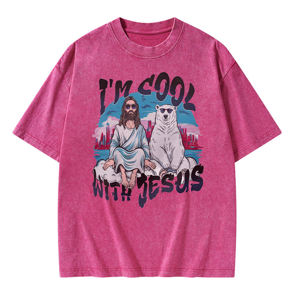 I Am Cool With Jesus Christian Washed T-Shirt