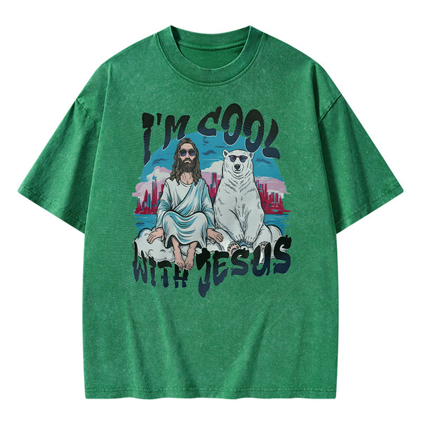 I Am Cool With Jesus Christian Washed T-Shirt