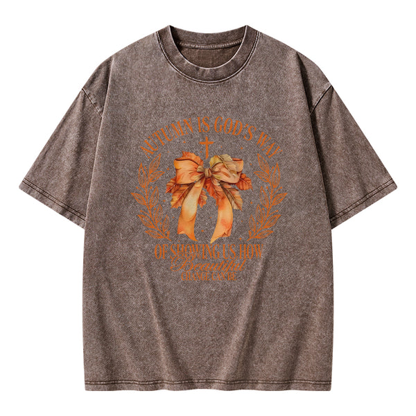 Autumn Is God's Way Christian Washed T-Shrit