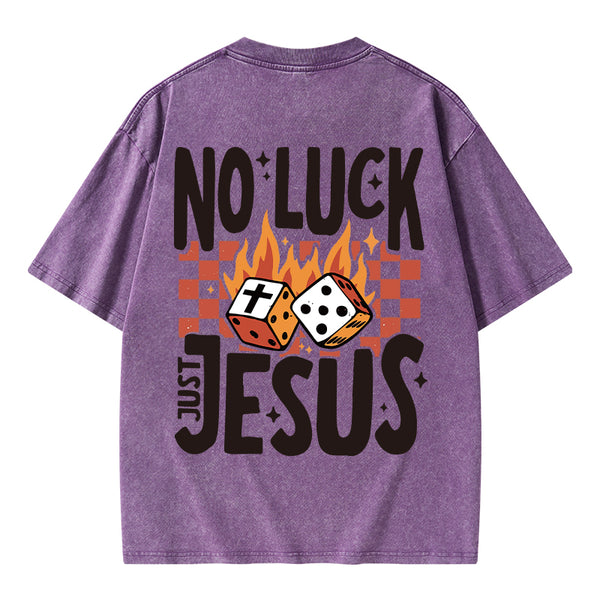 GC-WTS1018 No Luck Just Jesus Christian Washed T-Shirt