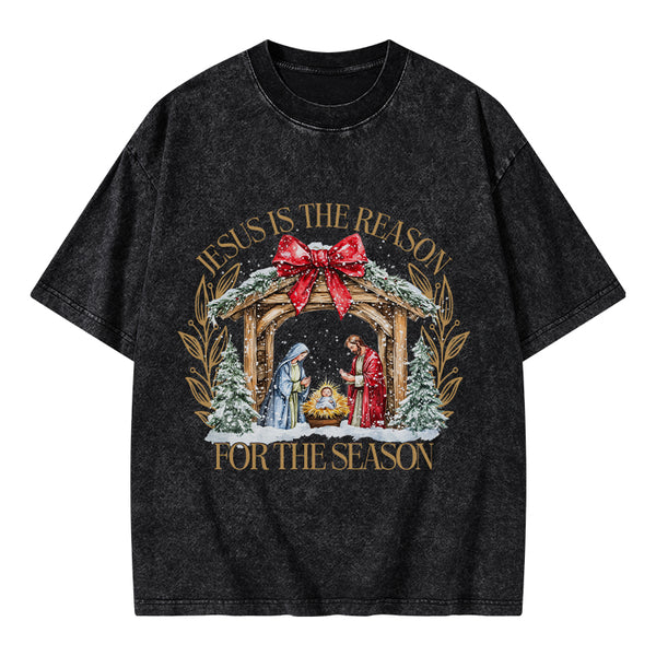 Jesus Is The Reason For The Season Christian Christmas Washed T-Shirt