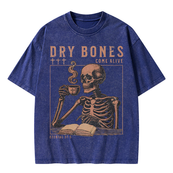 Dry Bones Come Alive Christian Washed T-Shirt