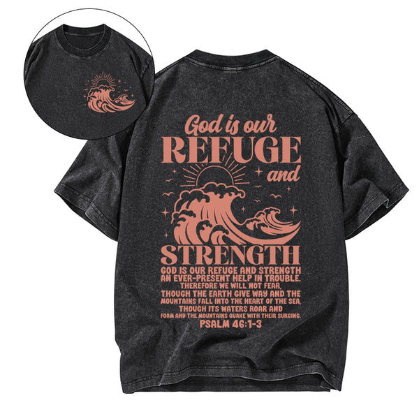 God Is Our Refuge And Strength Christian Washed T-Shirt