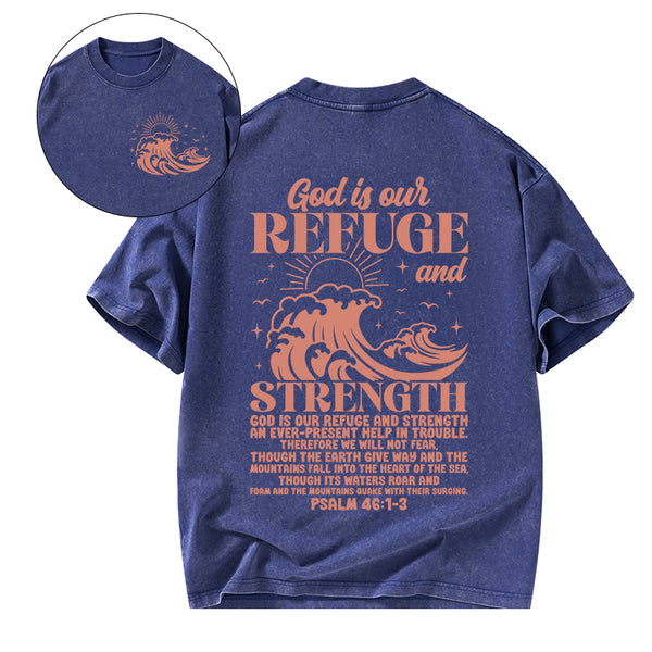God Is Our Refuge And Strength Christian Washed T-Shirt