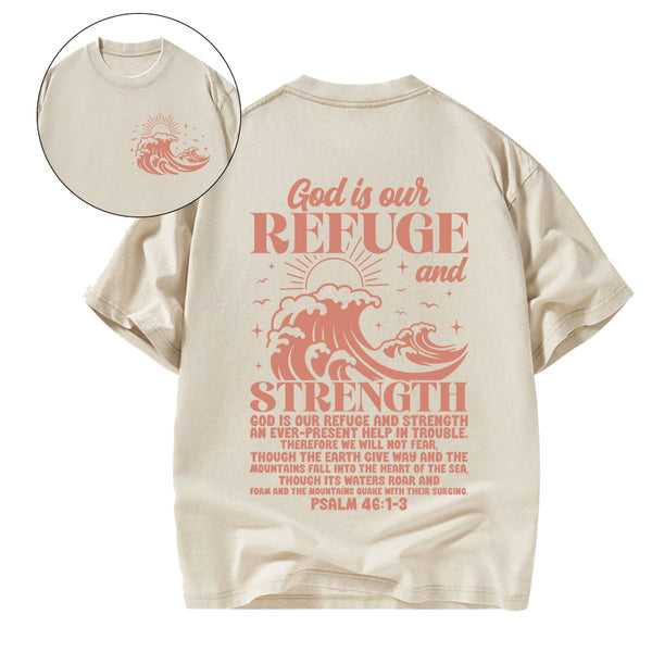 God Is Our Refuge And Strength Christian Washed T-Shirt