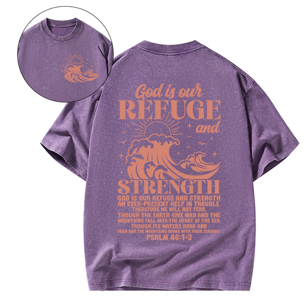 God Is Our Refuge And Strength Christian Washed T-Shirt