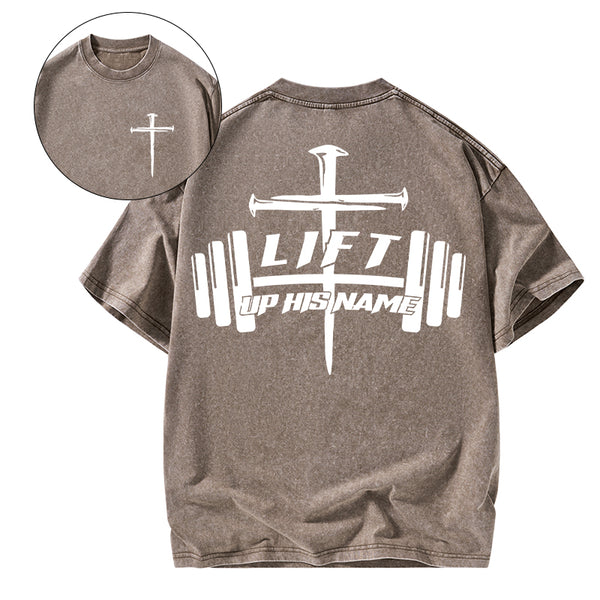Lift Up His Name Christian Washed T-Shirt