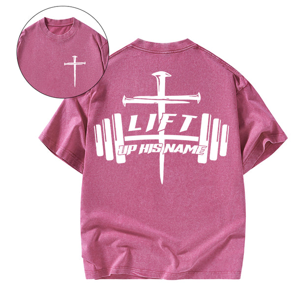 Lift Up His Name Christian Washed T-Shirt