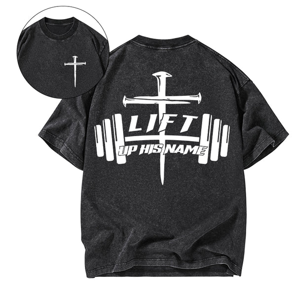 Lift Up His Name Christian Washed T-Shirt