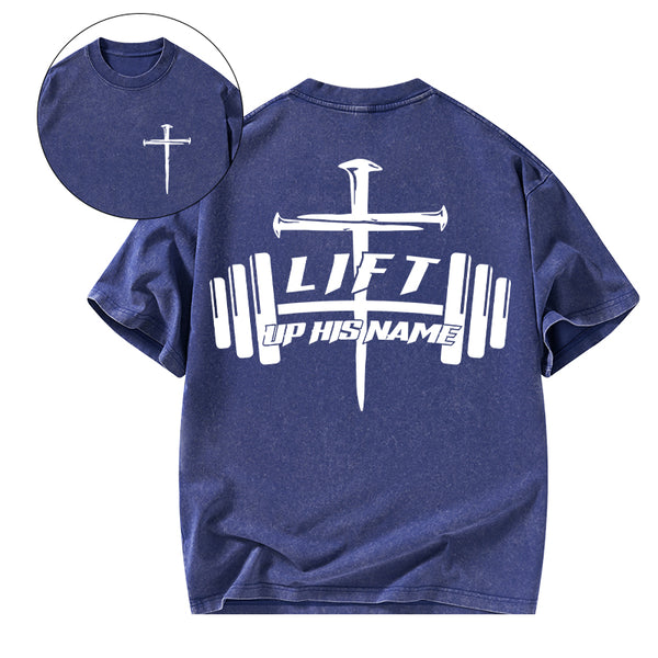 Lift Up His Name Christian Washed T-Shirt