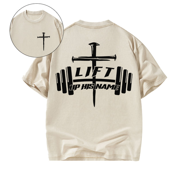 Lift Up His Name Christian Washed T-Shirt