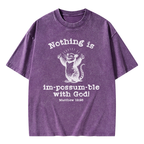 Nothing Is Impossible With God Christian Washed T-Shirt