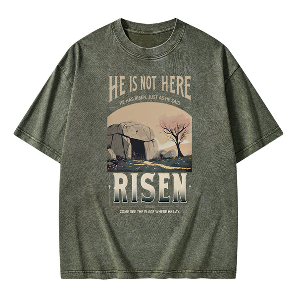 He Is Not Here He Is Risen Christian Washed T-Shirt