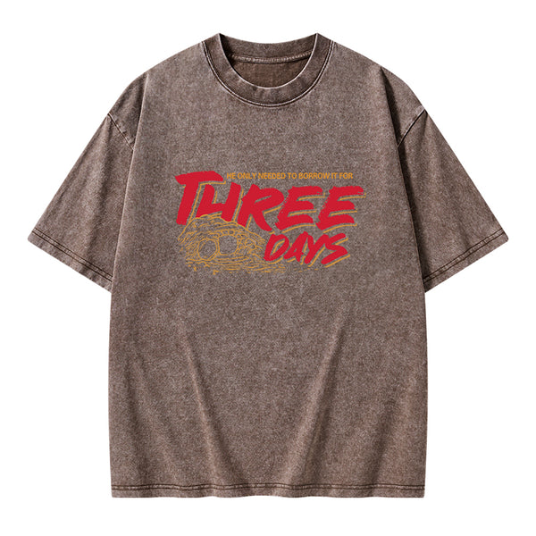 He Only Needed To Borrow It For Three Days Christian Washed T-Shirt