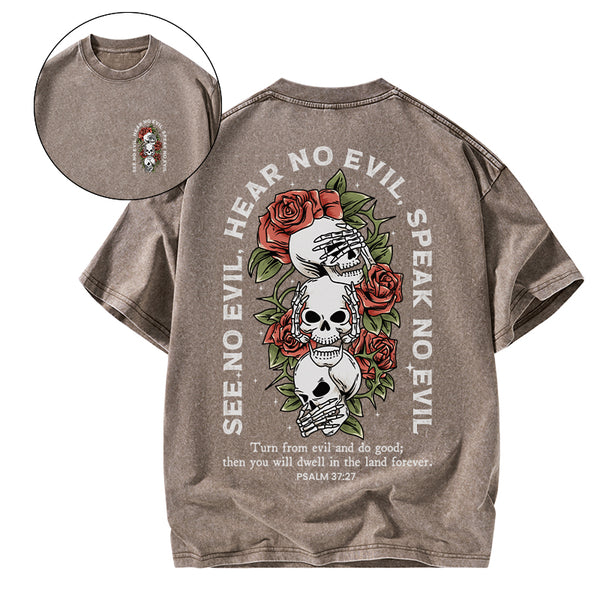 GC-WTS1713 Turn From Evil And Do Good Christian Washed T-Shirt