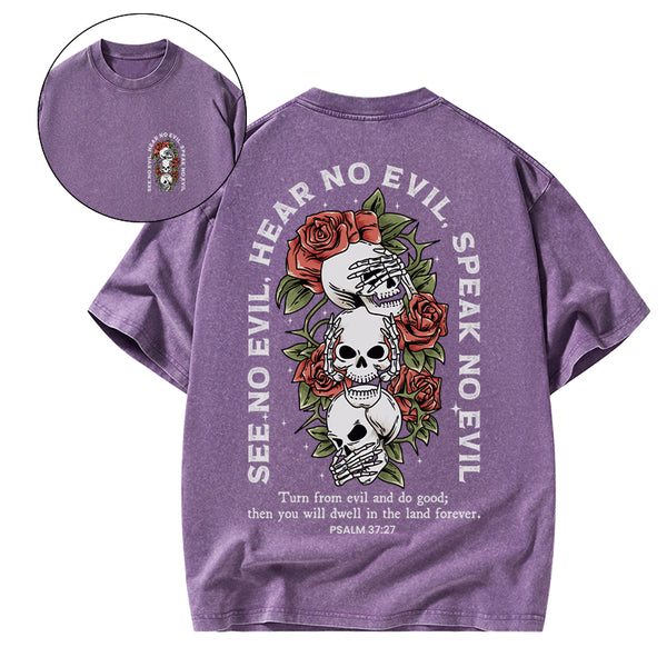 GC-WTS1713 Turn From Evil And Do Good Christian Washed T-Shirt