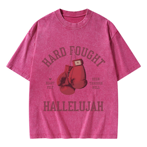Hard Fought Hallelujah Christian Washed T-Shirt