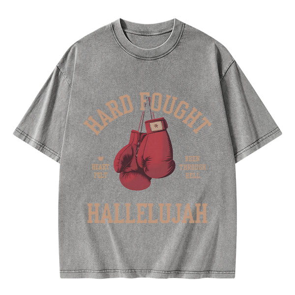 Hard Fought Hallelujah Christian Washed T-Shirt