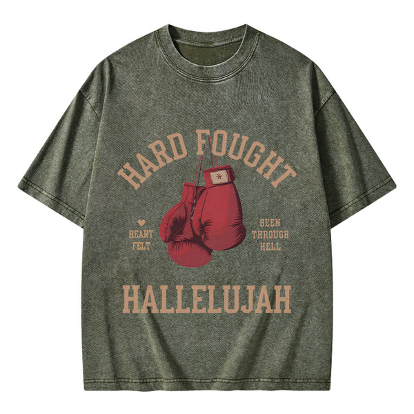 Hard Fought Hallelujah Christian Washed T-Shirt