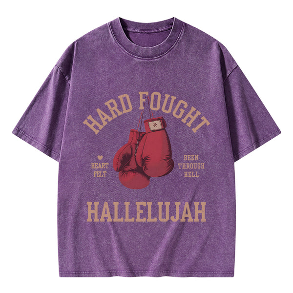 Hard Fought Hallelujah Christian Washed T-Shirt